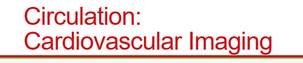 Circulation Editor Circulation Cardiovascular Imaging New Editor in Chief - Professional ...
