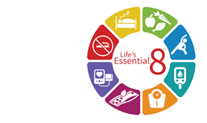 Life's Essential 8™ 