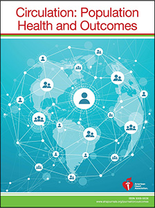 Circulation: Population Health and Outcomes 