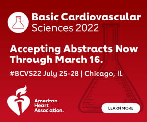 Basic Cardiovascular Science 2022 -Accepting Abstracts Now through March 16 - #BCVS22 July 25-28 | Chicago, IL 