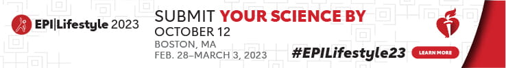  EPI|Lifestyle 2023 - Submit your science by October 12 | Boston, MA | Feb. 28 - Mar. 3, 2023 | #EPILifestyle23 - Learn More