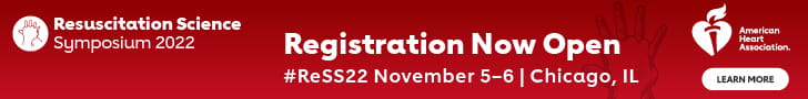 Resuscitation Science Symposium 2022. Registration Now Open. #ReSS22, November 5-6, | Chicago, IL. American Heart Association, Learn More.