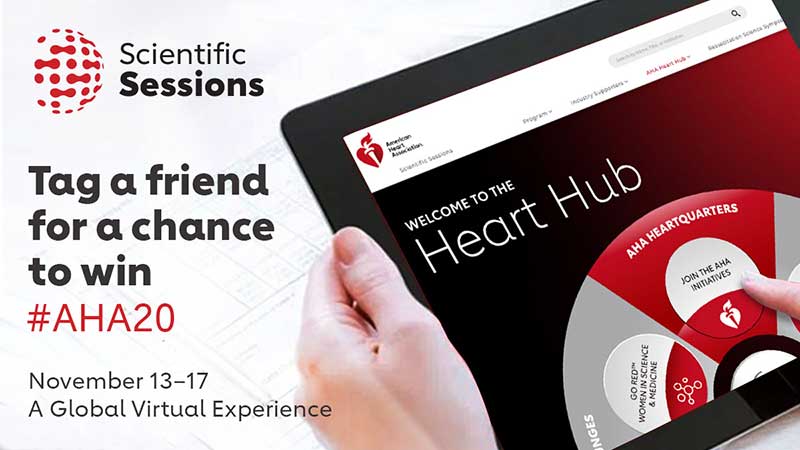 Scientific Sessions: Tag a friend for a chance to win! #AHA20, November 13-17, A global virtual experience. Graphic shows hands holding a computer tablet with the AHA Heart Hub.