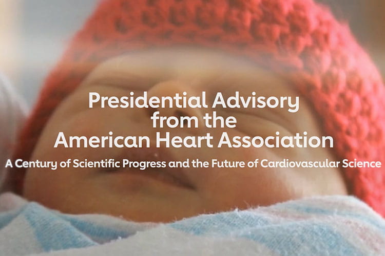 PRESIDENTIAL ADVISORY The American Heart Association at 100