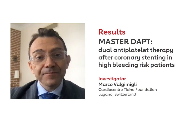 Investigator Marco Valgimigli recaps the results of MASTER DAPT.
