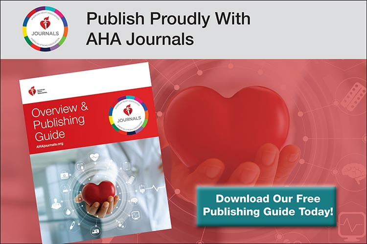 Download the American Heart Association's Publishing Guide today! Publish Produly with AHA Journals https://www.ahajournals.org/all-submission-sites