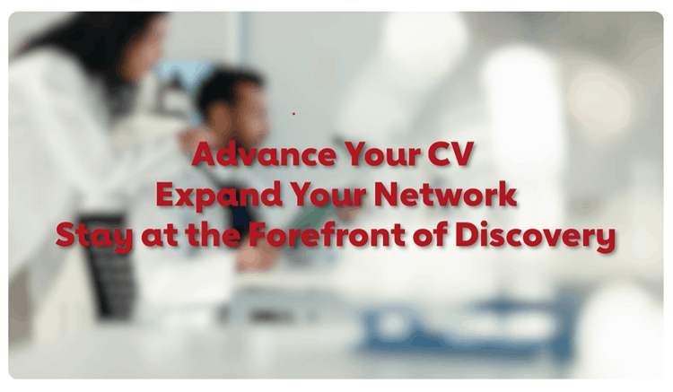 Blurred image of two people working in a research laboratory with text overlay that reads, "Enhance your CV. Expand your network. Stay at the forefront of discovery."